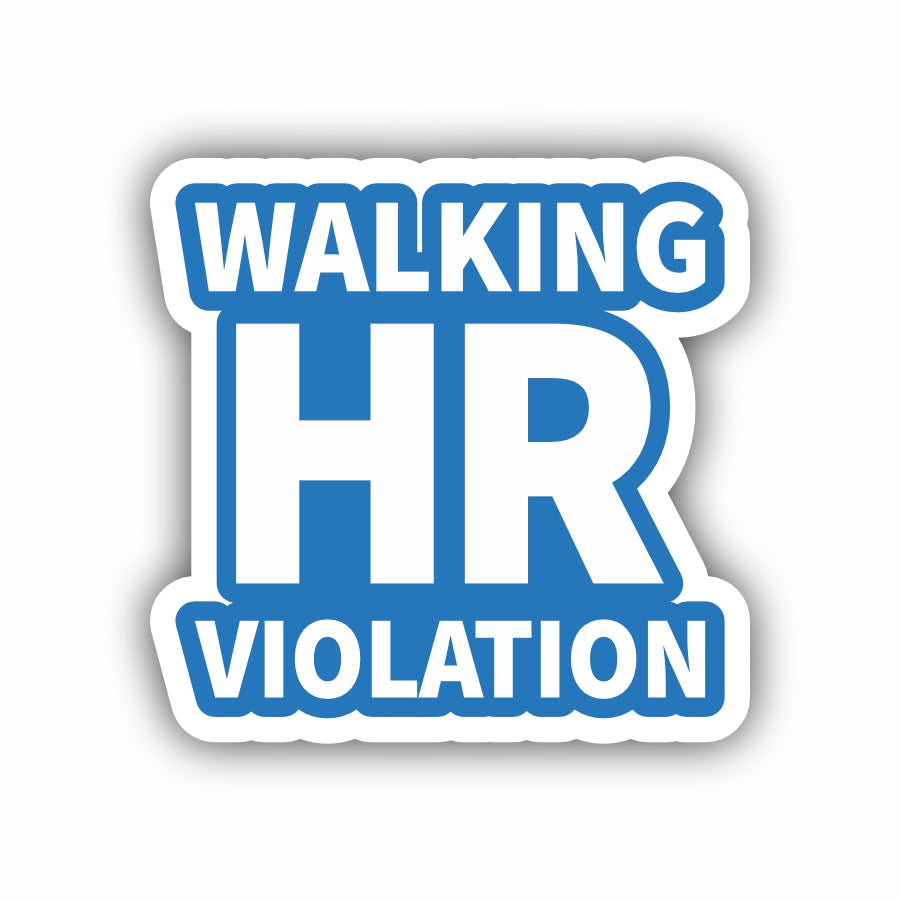 Walking HR Violation