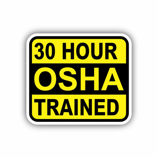 30 Hour OSHA Trained