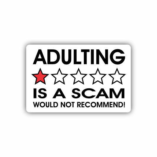 Adulting Is A Scam